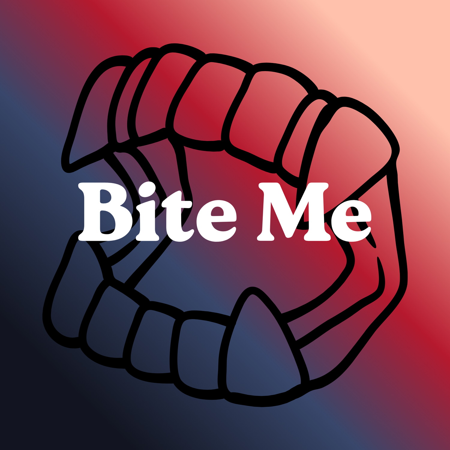 Bite Me
